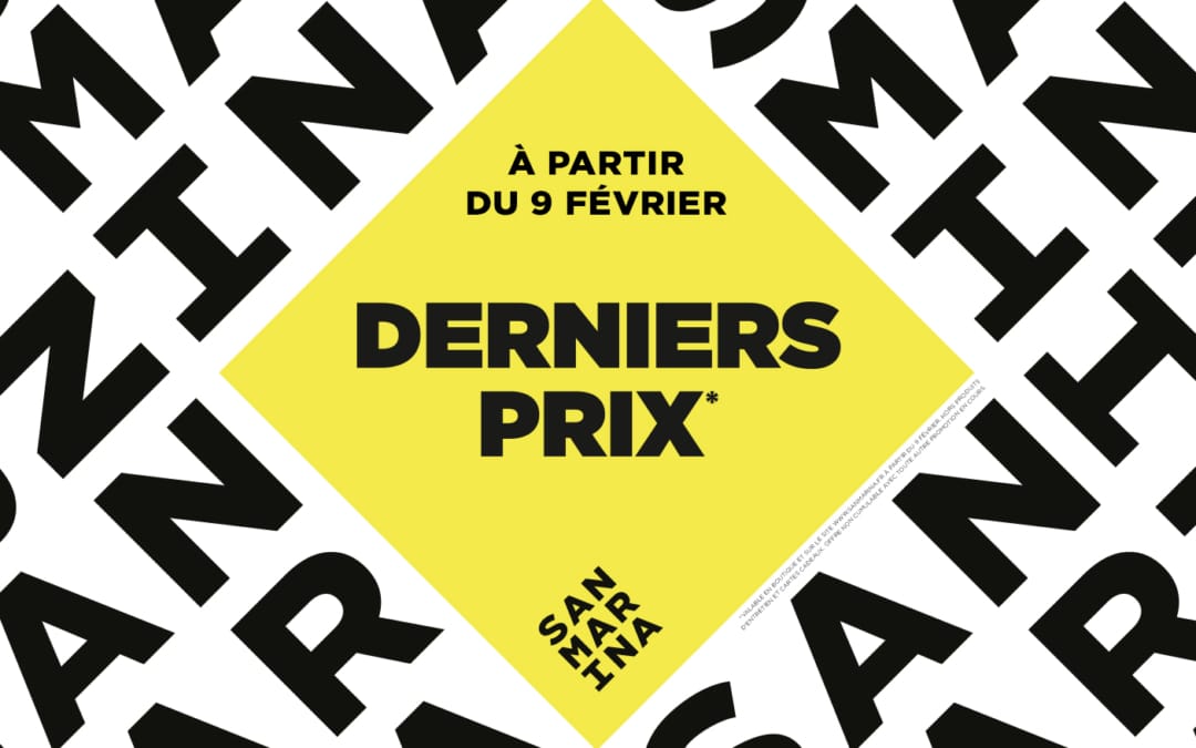 Découvrez l’offre “DERNIERS PRIX” chez SAN MARINA