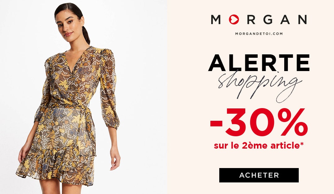 Alerte shopping chez MORGAN !