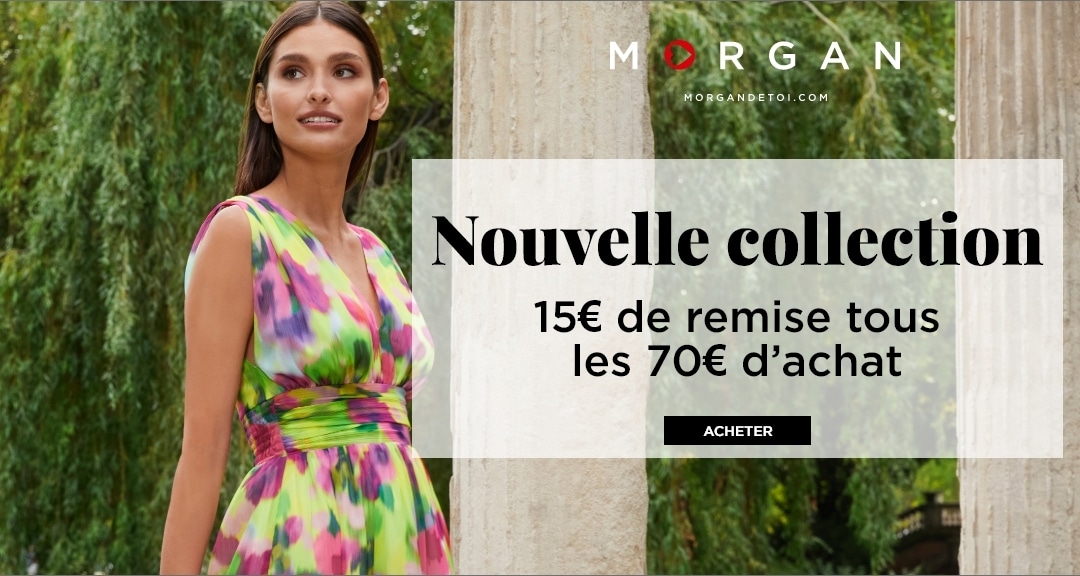 15€ offerts tous les 70€ d’achat chez Morgan